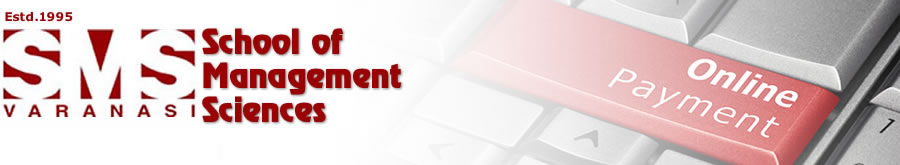 School Of Management Sciences Varanasi EPay School Of Management Sciences Varanasi EPay